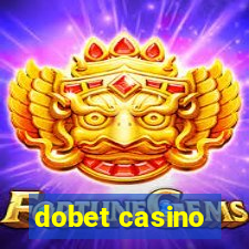 dobet casino